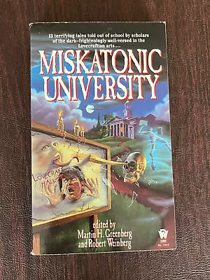 MISKATONIC UNIVERSITY Edited By Martin H. Greenberg & Robert Weinberg / DAW • $14.99