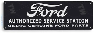 TIN SIGN Ford Authorized Station Retro Sign Auto Garage Shop Store A066 • $8.45