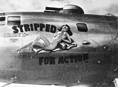 USAAF B29 Bomber Nose Art Stripped For Action  WW2 WWII 5x7 #2011 • $6.99