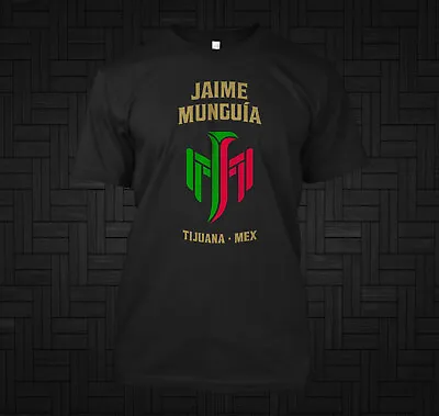 Jaime Munguia Tijuana Mexico  - Custom T-shirt Tee • $22.49