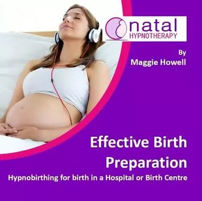 Effective Birth Preparation: Hypnobirthing For Birth In A Hospital Or Birth Cent • £11.49
