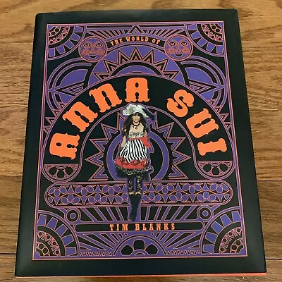 The World Of Anna Sui By Tim Blanks • $20.33