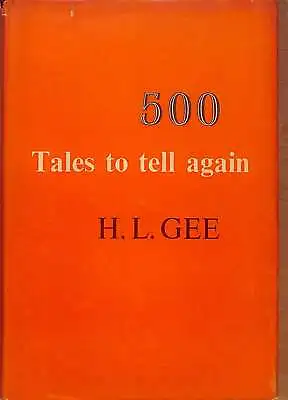 £9.50 • Buy FIVE HUNDRED TALES TO TELL AGAIN., Gee, H L., Good Condition, ISBN