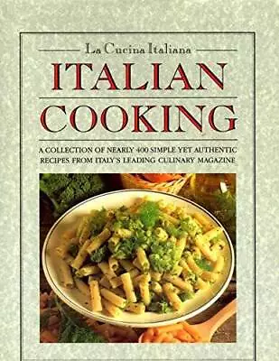 Italian Cooking : La Cucina Italiana - Hardcover - GOOD • $10.37