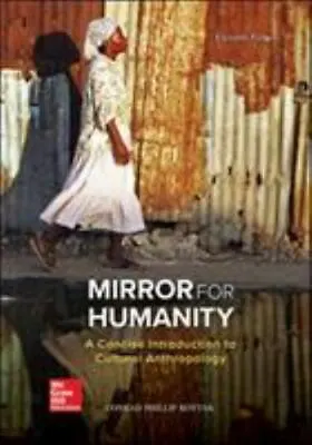 Mirror For Humanity A Concise Introduction Conrad Kottak • $126.99