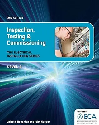 EIS: Inspection Testing And Commissioning Doughton Malcom & Hooper John Used • £16.47