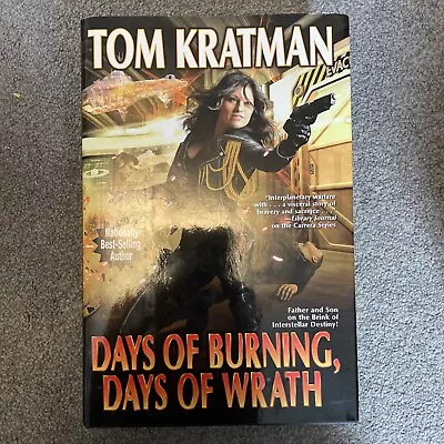 Days Of Burning Days Of Wrath By Tom Kratman (Hardcover 2020) • £6