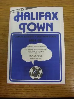 25/08/1984 Halifax Town V Blackpool  .  Footy Progs Offer This Item With Inspect • £3.99