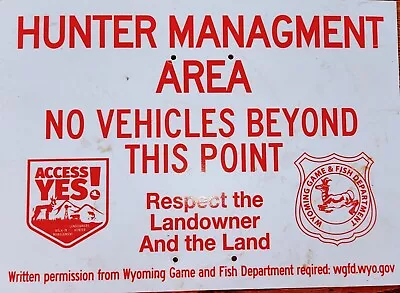 Vintage Wyoming Gish & Game Dept Hunter Management Area HMA Hunting Fishing Sign • $19.95