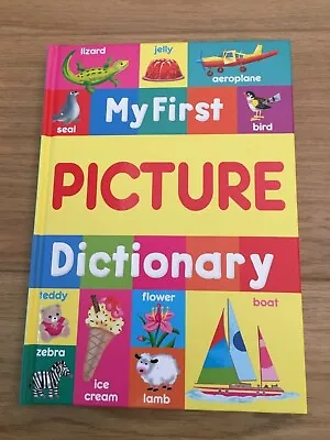 My First Picture Dictionary Words & Pictures Childrens Hardback Book Baby/toddl  • £7.99