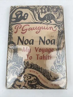 1947 NOA NOA My Voyage To Tahiti By Paul Gauguin With 36 Woodcuts Hc/dj  • $49.99