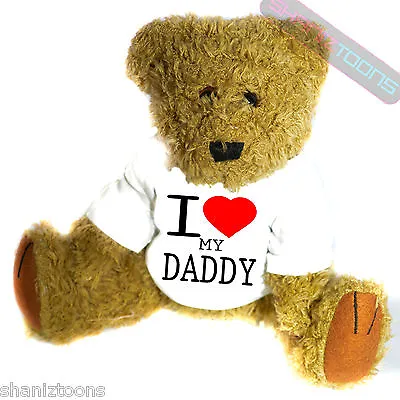 £15.75 • Buy I Love My Daddy Novelty Gift Teddy Bear