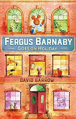 Fergus Barnaby Goes On Holiday By David Barrow • £3.07