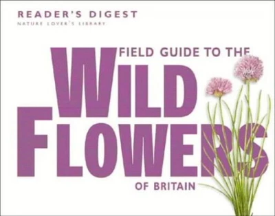 £3.26 • Buy Field Guide To The Wild Flowers Of Britain By Reader's Digest Hardback Book The