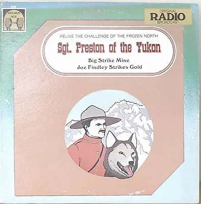 SGT. PRESTON OF THE YUKON: Big Strike Mine/Joe Findley Strikes Gold-NM1978LP • $12.98