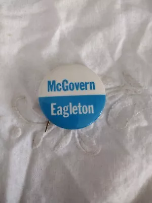 1.25  Vtg George McGovern Eagleton 1972 President Political Campaign Pin Button • $4.49