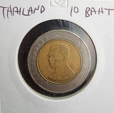 THAILAND 10 Baht KING BHUMIBOL BI-METALLIC Coin CIRC But MUCH NICER Than Photos! • $7.50