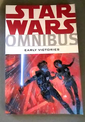 Star Wars Omnibus EARLY VICTORIES 1ST EDITION 1ST PRINTING 2008 DARK HORSE • $22.98