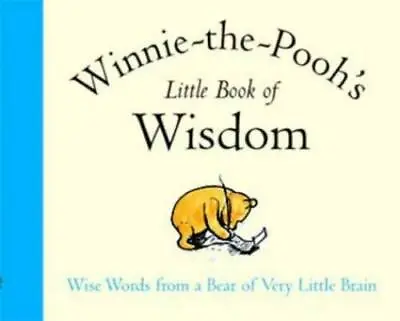 Winnie-The-Pooh's Little Book Of Wisdom (The Wisdom Of Pooh) - Paperback - GOOD • $7.30