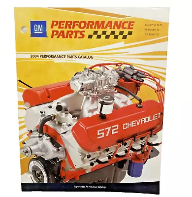 GM Performance Parts 2004 Catalog Crate Motors Small & Big Block Race Street Rod • $14.99