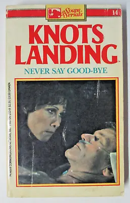 £40.15 • Buy Knots Landing, Never Say Good-Bye - Book #14 - Soap Serials VHTF - 1557262039