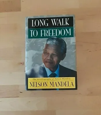 Nelson Mandela  Long Walk To Freedom  Hardback 1st Edition.1st Print 1994  • £25