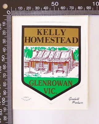 Vintage Glenrowan Kelly Homestead Vic Souvenir Car Truck Caravan Luggage Sticker • $14