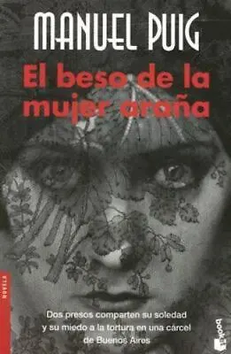 El Beso De La Mujer Arana/ The Kiss Of The Spiderwoman [Spanish Edition] By Puig • $5.72