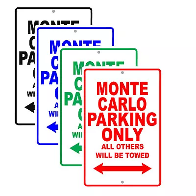 Monte Carlo Parking Only Towed Man Cave Novelty Garage Aluminum Metal Sign • $11.99