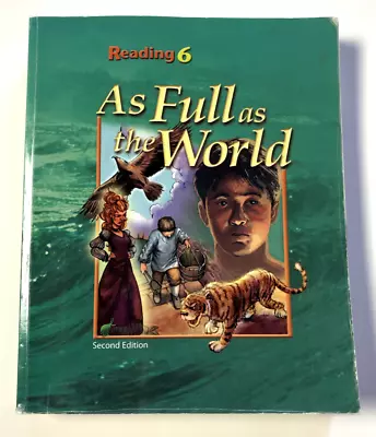 BJU Bob Jones 6th Grade READING 6 I As Full As The World Student Reader Textbook • $18.99