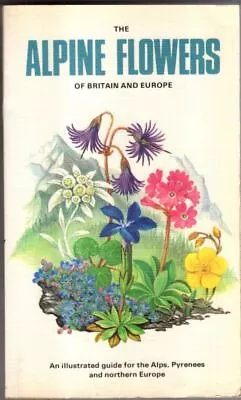 Alpine Flowers Of Britain And Europe (Collins Field Guide)  • £6