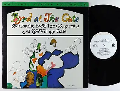 Charlie Byrd Trio - Byrd At The Gate LP - MFSL Audiophile VG++ • $30