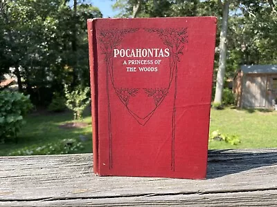 Vintage Book Pocahontas - A Princess Of The Woods By Edward S. Ellis McLoughlin • $18