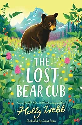 The Lost Bear Cub Webb Holly • £4.03