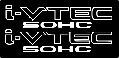 I-VTEC SOHC (2 PACK) Honda Civic Euro Drift Vinyl Decal Sticker Car Truck Window • $4.25