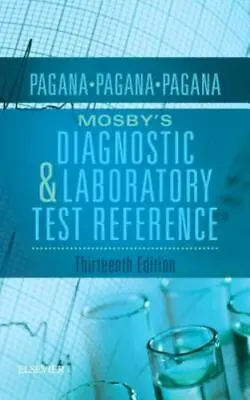 Mosby's Diagnostic And Laboratory Test Ref- 0323399576 Pagana PhD RN Paperback • $3.96