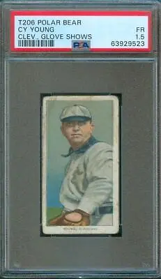 1909-11 T206 CY YOUNG PSA 1.5 Polar Bear Cleveland Spiders Glove Shows Tobacco • $2499.99