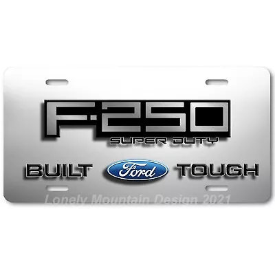 Ford F-250 Super Duty Art On White & Gray FLAT Aluminum Novelty License Plate • $19.99