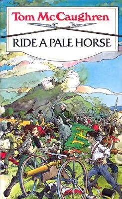 Ride A Pale Horse Tom McCaughren • £6.49