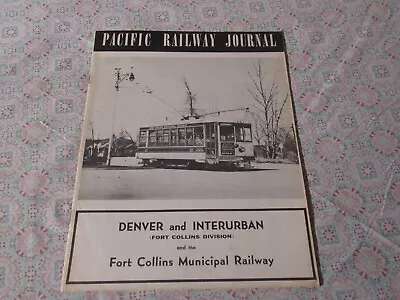 Pacific Railway Journal  Denver And Interurban  1957 • $12.50