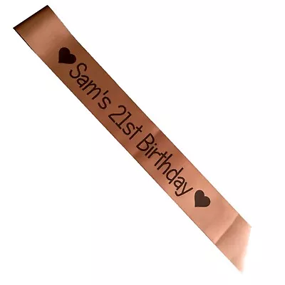 Rose Gold Personalised Birthday Sash/hen Party/16th/18th/21st/30th/40th Any Text • £3.75