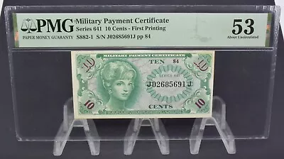 10 Cents US Military Payment Cert Series 641 1st Printing PMG53 FREE SHIPPING • $8.50
