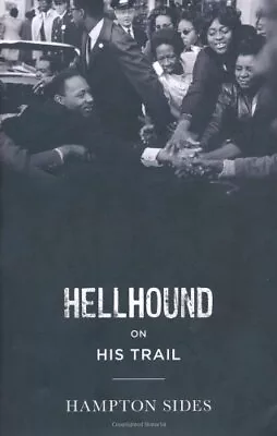 Hellhound On His Trail: The Stalking Of Martin Luther King Jr.  • $25.41