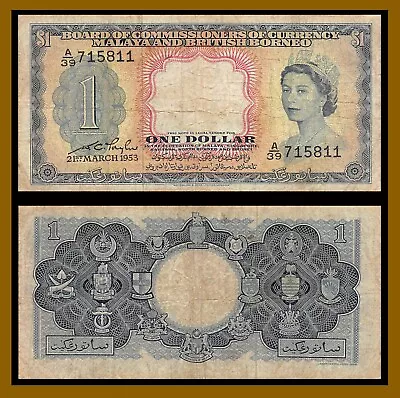 Malaya British Borneo 1 Dollar 1953 P-1a Queen Elizabeth II QEII Banknote (Cir) • $32.84