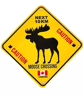 MOOSE CROSSING CAUTION NEXT 10 KM CANADA Embossed Aluminum Metal Road Sign 6 X6  • $13.01