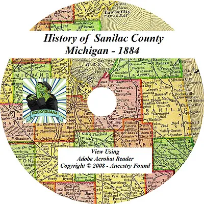 1884 History & Genealogy Of SANILAC County Michigan MI • $5.95