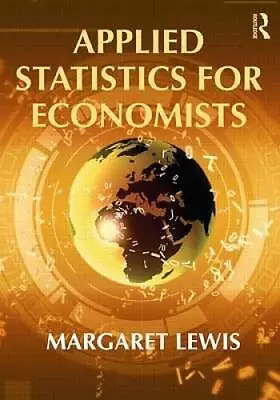 Applied Statistics For Economists - Paperback By Lewis Margaret - GOOD • $19.60