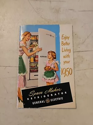 VTG 1950 Space Maker Refrigerator General Electric How To Use & Recipes Booklet • $7.95