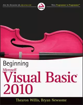 Beginning Microsoft Visual Basic 2010 By Willis Thearon; Newsome Bryan • $7.52