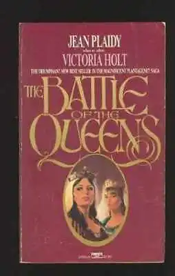 Battle Of The Queens - Paperback By Jean Plaidy Aka Victoria Holt - Acceptable • $5.29